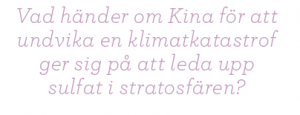 Sikta mot stratosfären Mattias Svensson geoingenjörskonst Neo nr 5 2011 citat2