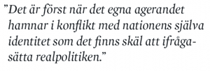 Till realpolitikens försvar Roland Poirier Martinsson Neo nr 2 2011 citat3