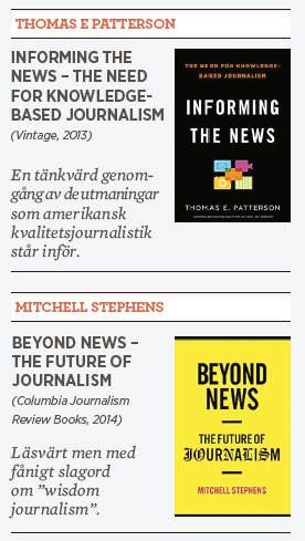 Janerik Larsson Thomas E Patterson Informing the news  Mitchell Stephens Beyond news journalistik medier Neo nr 4 2014