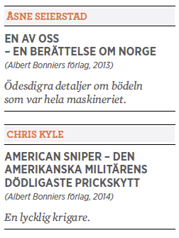 Bengt Ohlsson recension Åsne Seierstad En av oss och Chris Kyle American Sniper Anders Behring Breivik Neo nr 6 2014