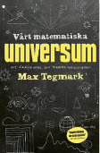 Patrik Strömer recension Max Tegmark Vårt matematiska universum – mitt sökande efter den  yttersta verkligheten Volante 2014 Neo nr 2 2015