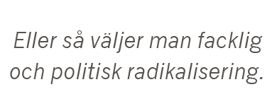 Fredrik Johansson strejk LO SAF SVT lockout Neo nr 3 2015 citat