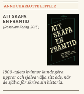 Hanna Lager recenserar Anne Charlotte Leffler Att skapa en framtid Rosenlarv Neo nr 3 2013