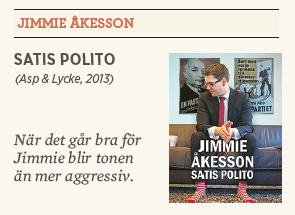 Jimmie Åkesson Satis polito recension Hanna Lager Neo nr 6 2013