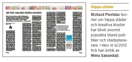 Richard Florida Charlotta Mellander Nima Sanandaji hårt arbete, inte hippa städer Neo nr 1 2014 bakgrund