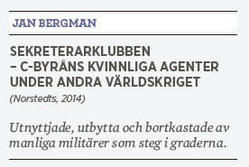 Jan Bergman Sekreterarklubben spioneri Sverige Andra världskriget recension Linda Skugge Neo nr 1 2015