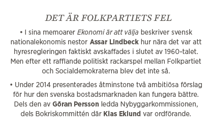 Fredrik Johansson Bostadsstatistik hyra i andra hand bostadsmarknaden bostad hyresrätt makroekonomi Neo nr 1 2015 Folkpartiet Assar Lindbeck